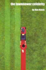 The Lawnmower Celebrity