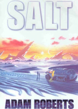 Salt by Adam Roberts