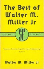 SF Collectors Edition The Best Of Walter M Miller Jr