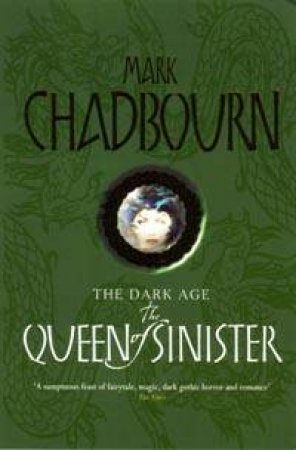 The Queen Of Sinister by Mark Chadbourn