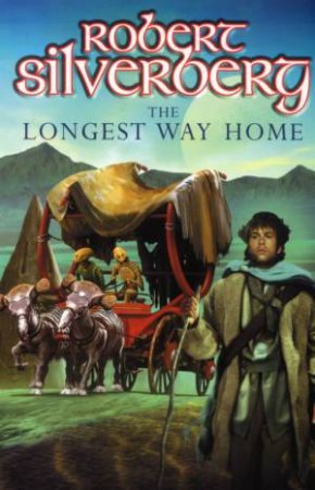 The Longest Way Home by Robert Silverberg