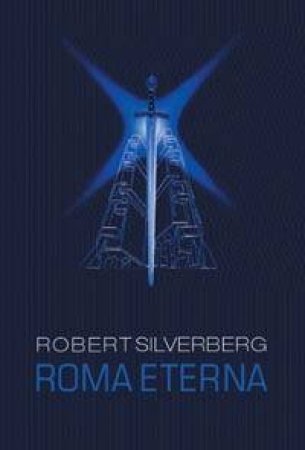 Roma Eterna by Robert Silverberg