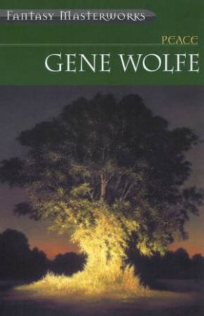 Peace by Gene Wolfe