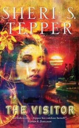 The Visitor by Sheri S Tepper
