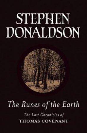 The Runes Of The Earth by Stephen Donaldson