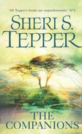 The Companions by Sheri Tepper