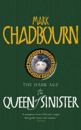 The Queen Of Sinister by Mark Chadbourn