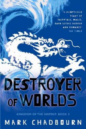 Destroyer of Worlds by Mark Chadbourn