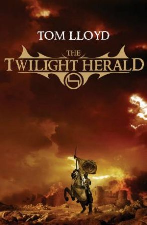The Twilight Herald by Tom Lloyd