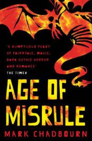 Age Of Misrule by Mark Chadbourn