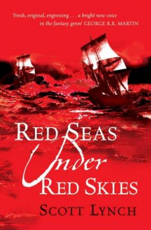 Red Seas Under Red Skies by Scott Lynch