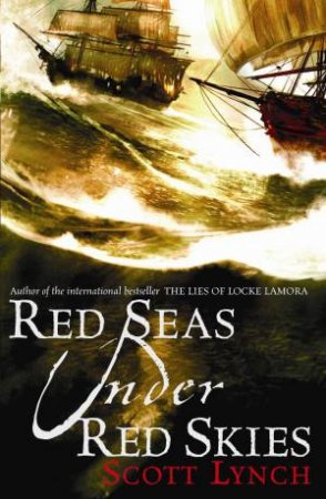 Red Seas Under Red Skies by Scott Lynch