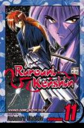 Rurouni Kenshin Volume 11 by Nobuhiro Watsuki
