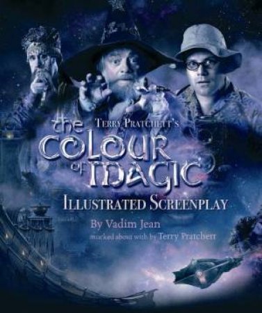 The Colour Of Magic (Illustrated Screenplay) by Terry Pratchett