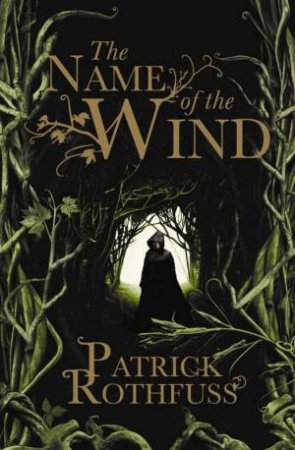 Name of the Wind by Patrick Rothfuss