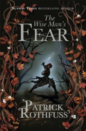 The Wise Man's Fear by Patrick Rothfuss