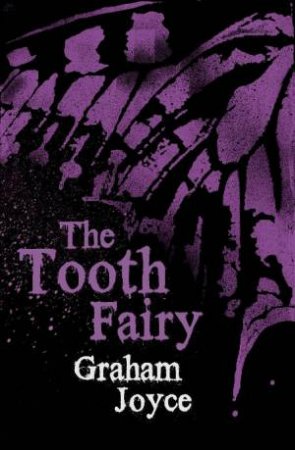 Tooth Fairy: Terror Eight Series by Graham Joyce