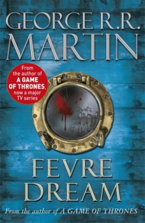 Fevre Dream by George R.R Martin