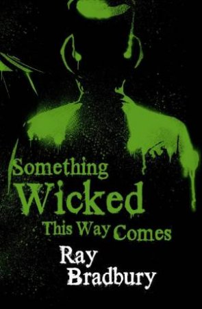 Something Wicked This Way Comes: Terror Eight Series by Ray Bradbury