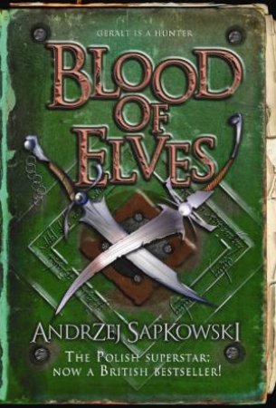 Blood of Elves by Andrzej Sapkowski