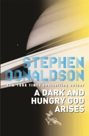 Dark and Hungry God Arises: The Gap into Power by Stephen Donaldson