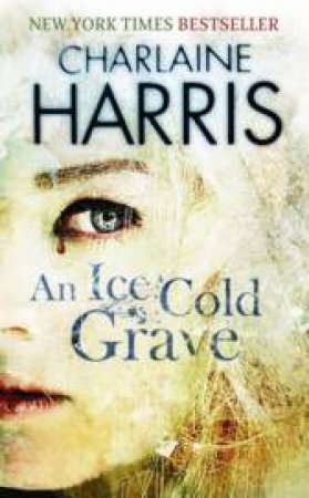 Ice Cold Grave: Harper Connelly #3 by Charlaine Harris