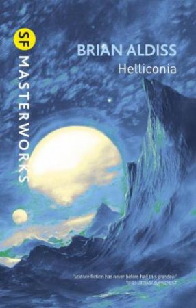 Helliconia: SF Masterworks by Brian Aldiss