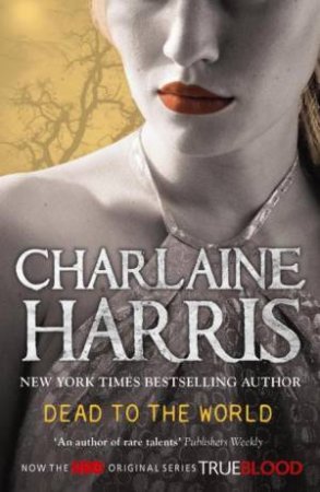 Dead To The World by Charlaine Harris