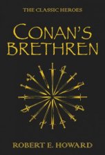 Conans Brethren The Classic Heroes
