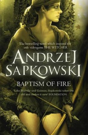 Baptism Of Fire by Andrzej Sapkowski