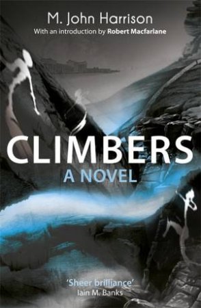 Climbers by M. John Harrison