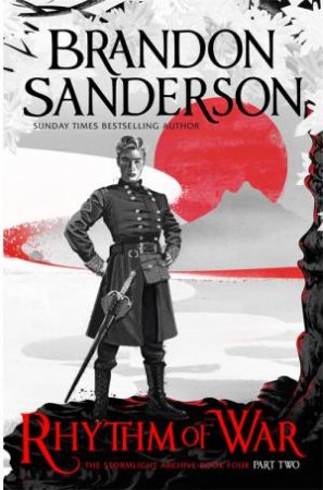 Rhythm Of War Part Two by Brandon Sanderson