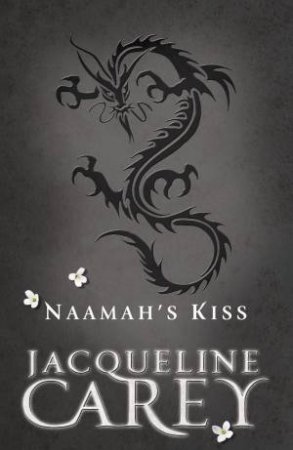 Naamah's Kiss by Jacqueline Carey