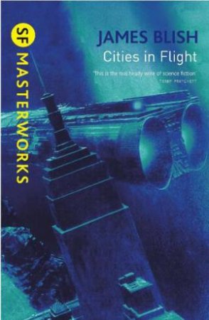 Cities in Flight by James Blish