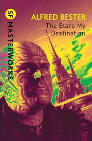 The Stars My Destination by Alfred Bester