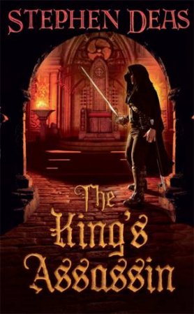 The King's Assassin by Stephen Deas