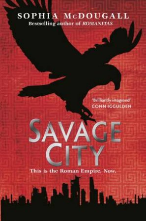 Savage City by Sophia McDougall