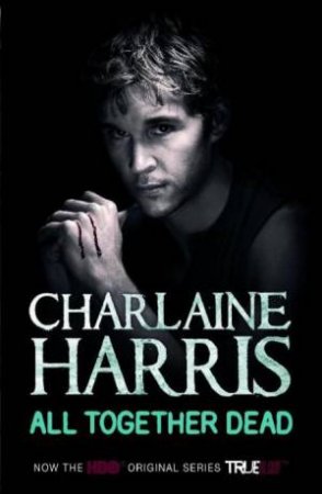 All Together Dead by Charlaine Harris