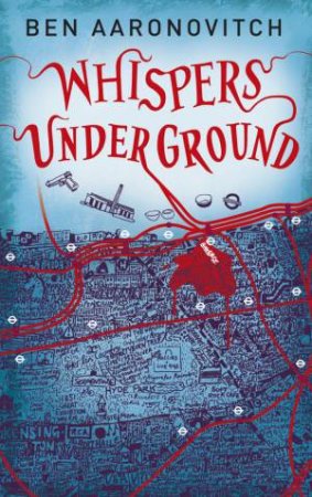 Whispers Under Ground by Ben Aaronovitch
