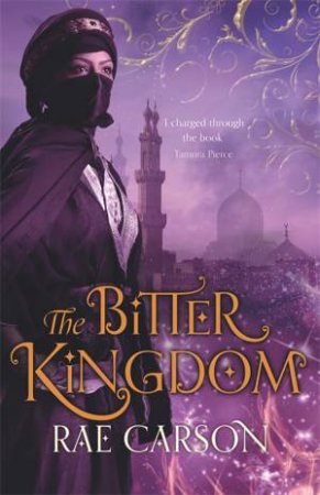 The Bitter Kingdom by Rae Carson