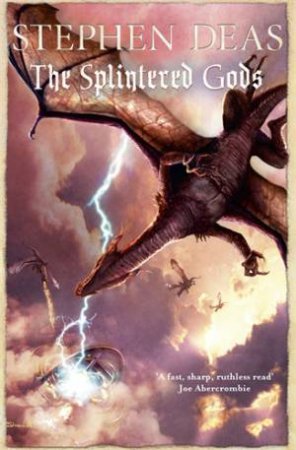 The Splintered Gods by Stephen Deas