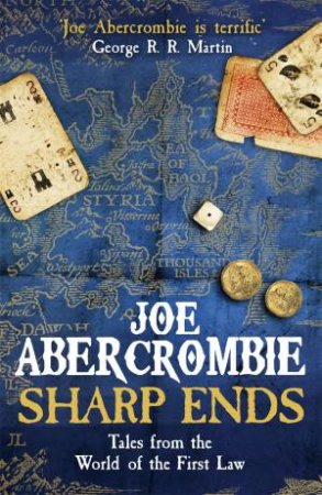 Sharp Ends by Joe Abercrombie