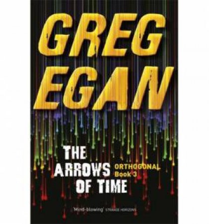 The Arrows of Time by Greg Egan