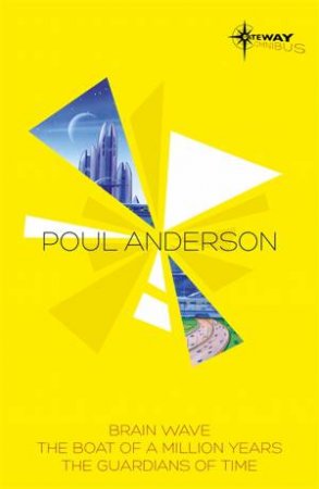 Poul Anderson SF Gateway Omnibus by Poul Anderson