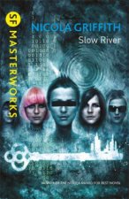 Sf Masterworks Slow River