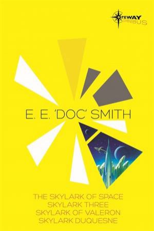 E.E. 'Doc' Smith SF Gateway Omnibus by E.E. 'Doc' Smith
