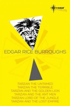 SF Gateway Omnibus: Tarzan the Untamed and Other Tales by Edgar Rice Burroughs