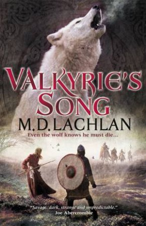 Valkyrie's Song by M.D. Lachlan