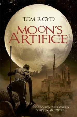 Moon's Artifice by Tom Lloyd