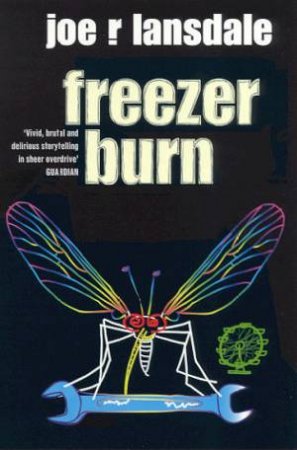 Freezer Burn by Joe R Lansdale